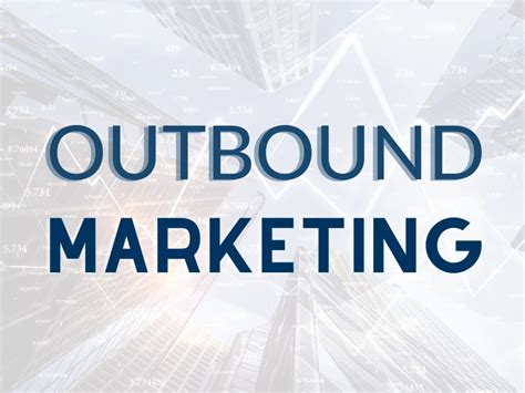 Outbound Marketing D Finition Explications Applications