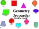 Jeopardy Geometry Review By Tami Morrison Teachers Pay Teachers