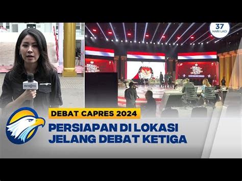 Persiapan Di Istora Senayan Jelang Debat Pilpres Youtube