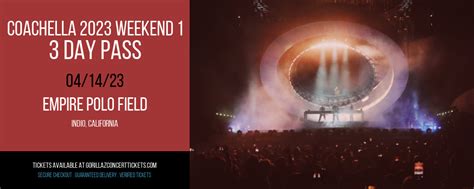 Coachella 2023 Weekend 1 - 3 Day Pass at Empire Polo Field | 14 April 2023 | Gorillaz Concert ...