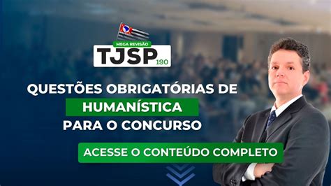 Tjsp Quest Es Obrigat Rias De Human Stica Para O Concurso Blog