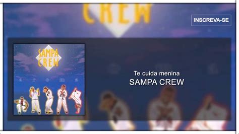 Sampa Crew Te Cuida Menina Aroma Udio Oficial Youtube