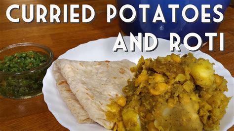 Vegan Trinidad Potato And Chickpea Curry With Roti Recipe Youtube