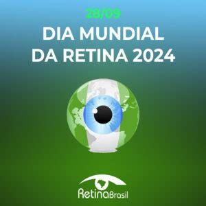 DIA MUNDIAL DA RETINA 2024 Retina Brasil