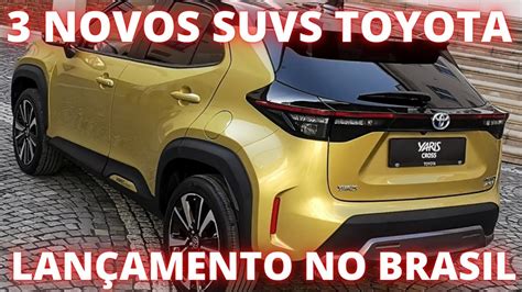 Lan Amentos De Suvs Da Toyota No Brasil Em Suv Toyota Yaris