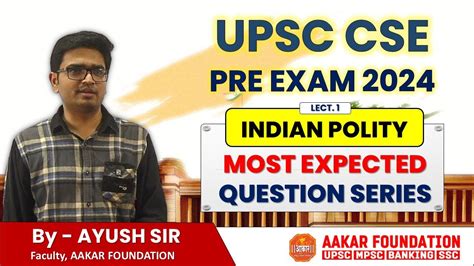 Upsc Cse Pre Most Expected Question Series Polity Lec