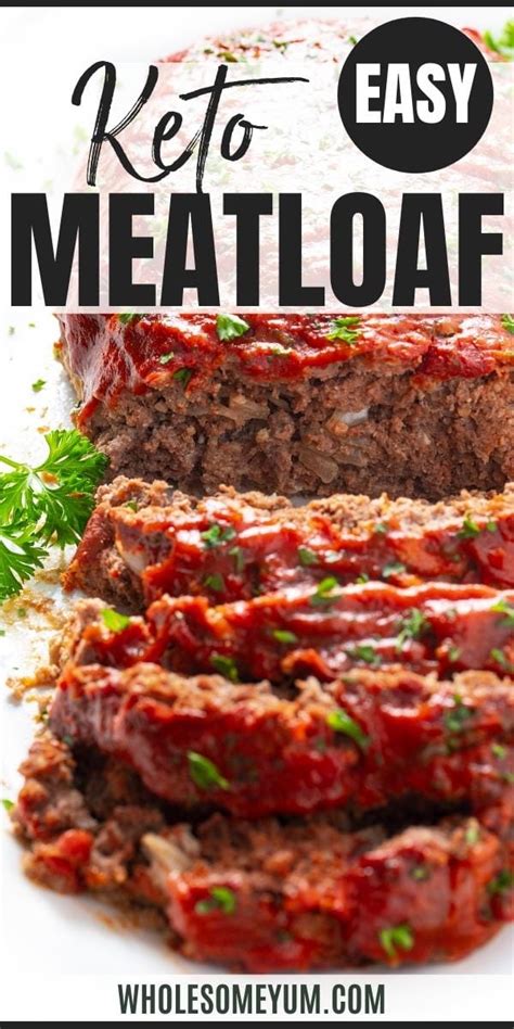 Keto Meatloaf Recipe Low Carb Easy Tender Wholesome Yum