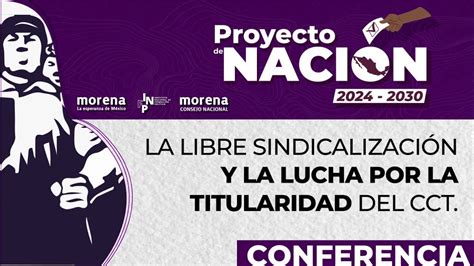 Proyecto de Nación Conferencia La libre sindicalización y la lucha