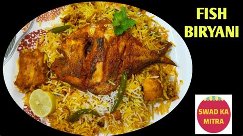 Fish Biryani मछल क बरयन Fried Fish Biryani Recipe Machli Ki