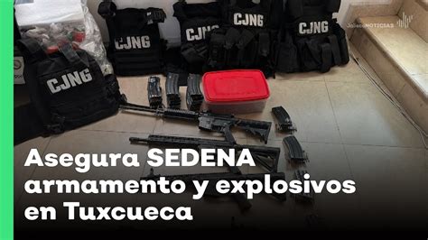 Asegura Sedena Armamento Y Explosivos En Tuxcueca Jalisco Noticias