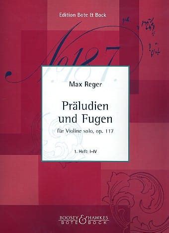 Präludien und Fugen op 117 Heft 2 Max Reger Partition Violon