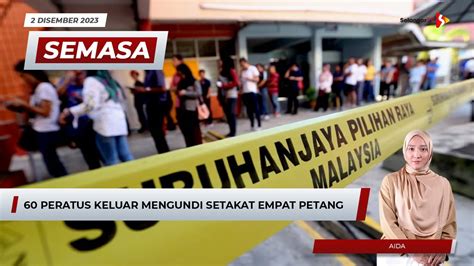 Semasa Petang Disember Peratus Keluar Mengundi Setakat