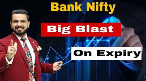 Bank Nifty Big Blast On Expiry Bank Nifty Big Dhamaka On Expiry