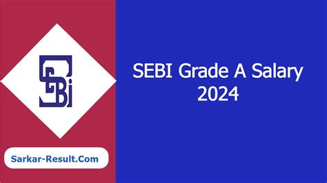 SEBI Grade A Salary 2024 In Hand Salary, Salary structure, Pay Scale ...