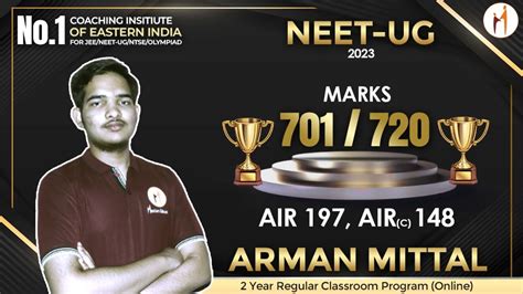 Arman Mittal Marks 701 720 Air 197 Airc 148 In Neet Ug 2023