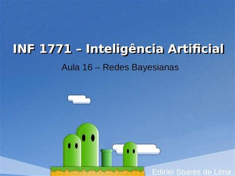 Ppt Inf Intelig Ncia Artificial Aula Redes Bayesianas