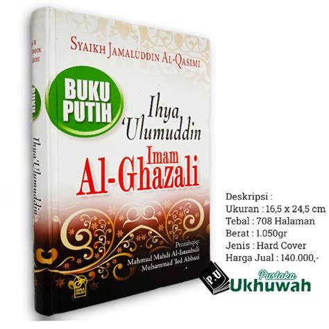 Jual Buku Putih Ihya Ulumuddin Imam Al Ghazali Shopee Indonesia