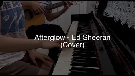 Afterglow Ed Sheeran Dandelion Unplugged Youtube