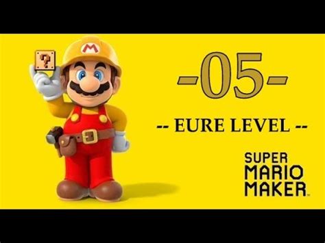 SUPER MARIO MAKER Eure Level Matze 05 Let S Play FULL HD