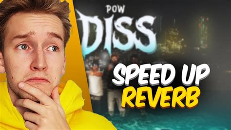 POW DISS Speed Up Reverb YouTube