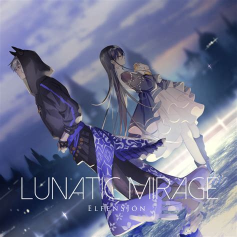 LUNATIC MIRAGE Singleby ELFENSJóN Spotify