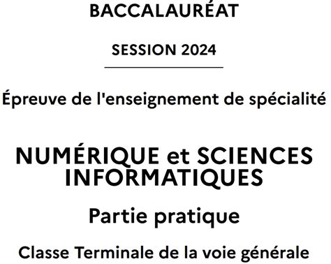 Epreuve pratique bac général spécialité Numérique et Sciences