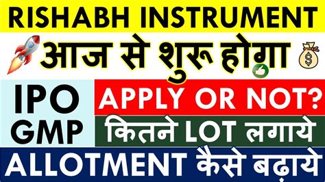 Rishabh Instruments Ipo Apply Or Not Rishabh Ipo Gmp Today Listing