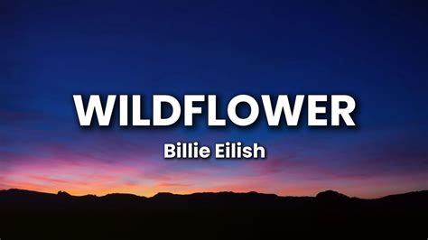 Billie Eilish WILDFLOWER Lyrics YouTube