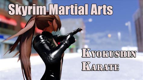 Adxp Mco Skyrim Martial Arts Kyokushin Karate Youtube