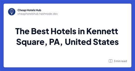 The Best Hotels in Kennett Square, PA, United States