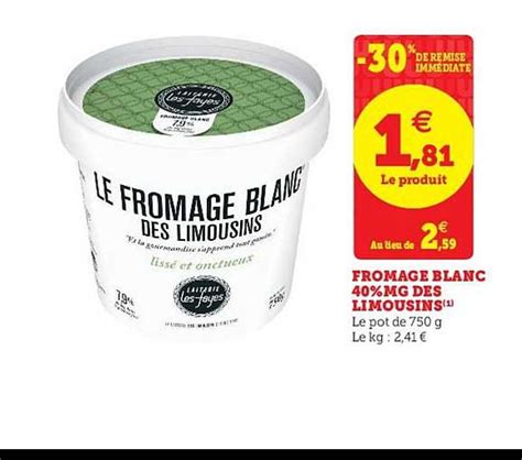 Promo Fromage Blanc Des Limousins Les Fayes Chez Super U ICatalogue Fr