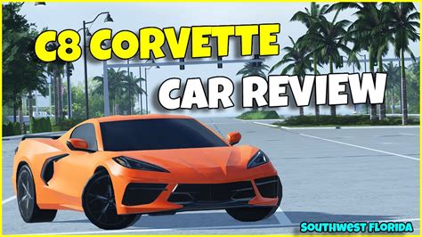 Chevrolet C8 Corvette Sports Car Review Southwest Florida Roblox