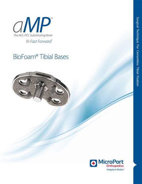 Pdf Surgical Technique Biofoam® Tibial Br › Produtos › Files › Microport