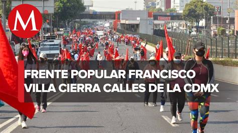 Frente Popular Francisco Villa Bloquea San Antonio Abad Previo A Marcha