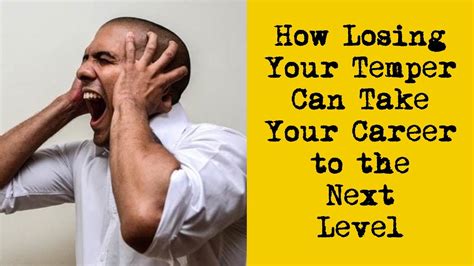 How Losing Your Temper Can Take Your Career To The Next Level Youtube