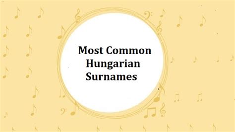 Hungarian Surnames 1000+ Most Common Last Names in Hungary