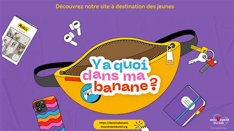 Le Mouvement Du Nid Innove Avec Y A Quoi Dans Ma Banane Mouvement