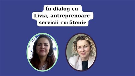 Servicii De Cur Enie Mpletite Cu Antreprenoriat Cu Livia Baba Youtube