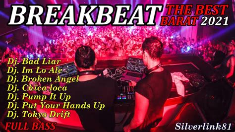 DJ BAD LIAR DJ IM LO ALE TERBARU BREAKBEAT 2021 FULL BASS NONSTOP