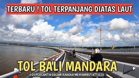 Terpanjang Di Dunia Tol Laut Bali Mandara Youtube