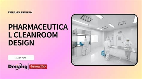 pharmaceutical cleanroom design  practices  compliance