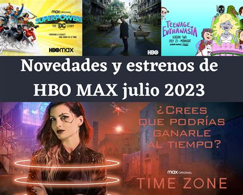 Novedades Y Estrenos De HBO Max Para Julio 2023 Las Cosas Que Nos