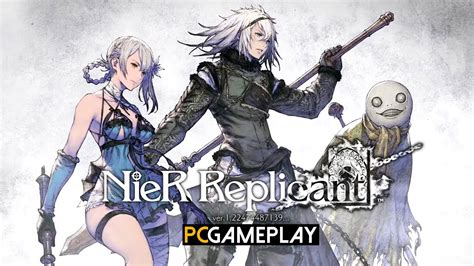 Nier Replicant Ver 1 22474487139 Gameplay Pc Youtube