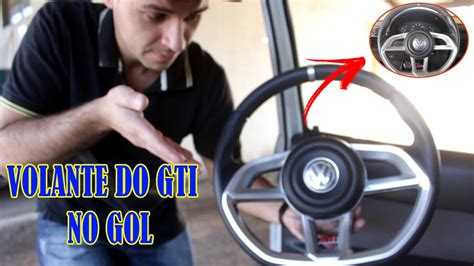 Como Trocar O Volante Do Gol Volante Do Golf Gti Youtube