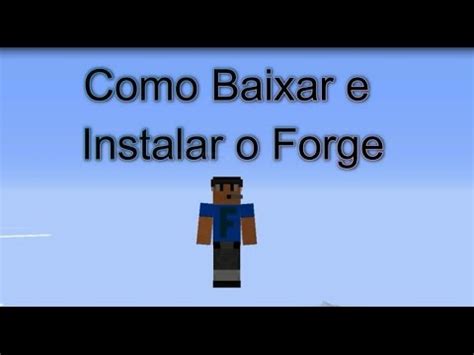 Tutoriais Como Baixar E Instalar O Forge Youtube