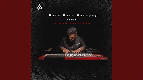 Karu Karu Karupayi - Remix - Allan Preetham, Deva, Anuradha Sriram & Unni Menon: Song Lyrics ...