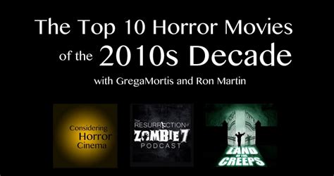 Considering Horror Cinema Ep 014 The Top 10 Horror Movies Of The