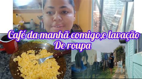 Caf Da Manh Comigo Vlog De Lava O De Roupa Youtube