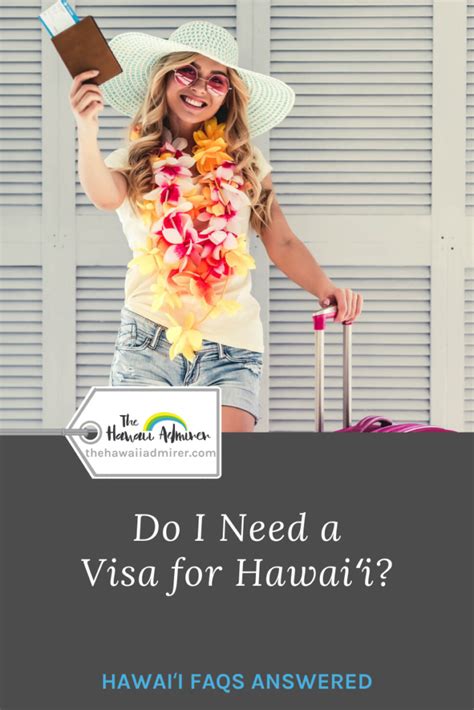 Hawaii Is The Th State Of America And The Entry Requirements Differ