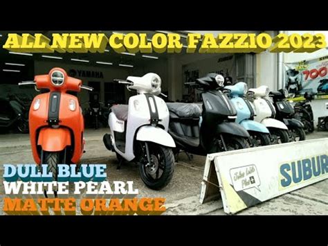 REVIEW ALL NEW COLOR YAMAHA FAZZIO 2023 YouTube